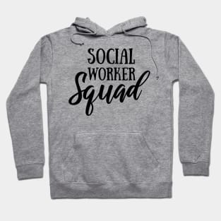 Funny Social Worker Graduation Gift Social Worker Gradution Gift social worker gifts Social Worker Squad Hoodie